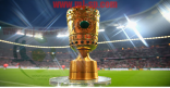 كأس المانيا يبدأ بمواجهة البايرن وفولفسبورغ اليوم